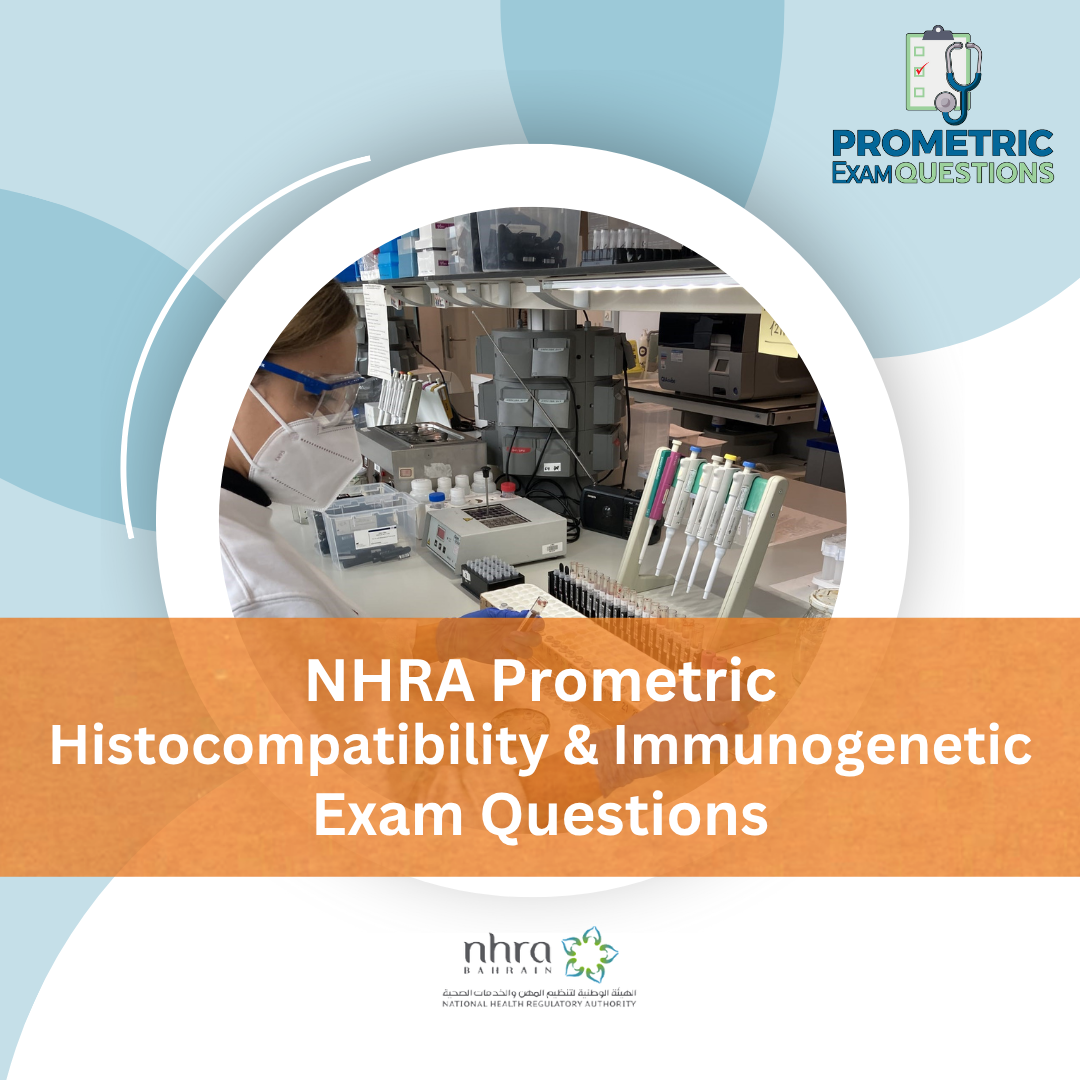 NHRA Prometric Histocompatibility and Immunogenetic Exam Questions